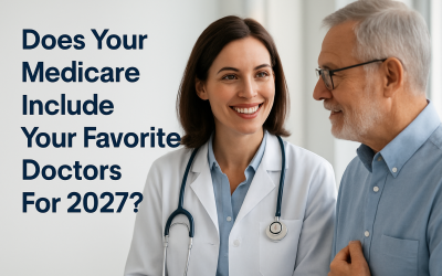 Does Your Medicare Include Your Favorite Doctors For 2027?